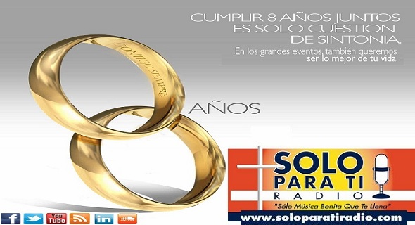 Solo Para Ti Radio…Ocho Años En El Aire!
